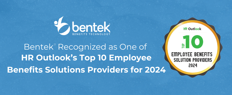 Bentek Recognized as One of HR Outlook's Top 10 Employee Benefits Solutions Providers for 2024