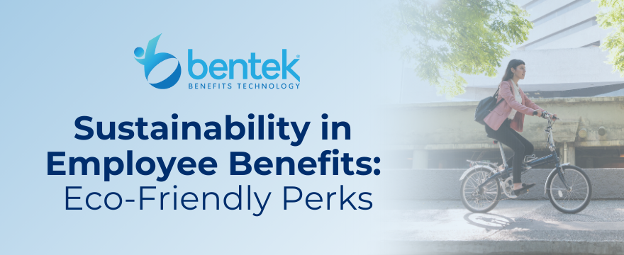 Sustainability in Employee Benefits: Eco-Friendly Perks