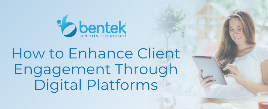 How to Enhance Client Engagement Through Digital Platforms