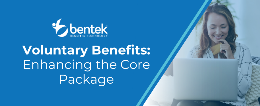 Voluntary Benefits: Enhancing the Core Package