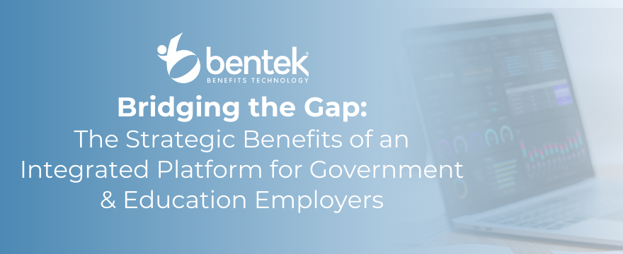 Bridging the Gap: The Strategic Benefits of an Integrated Platform for Government and Education Employers