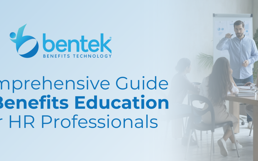 A Comprehensive Guide to Benefits Education for HR Professionals