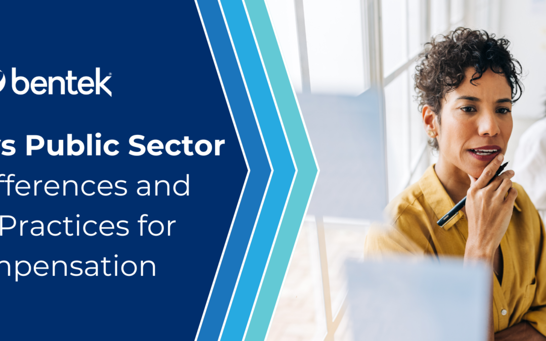 Public vs. Private Sector: Key Differences and Best Practices for Compensation Structures