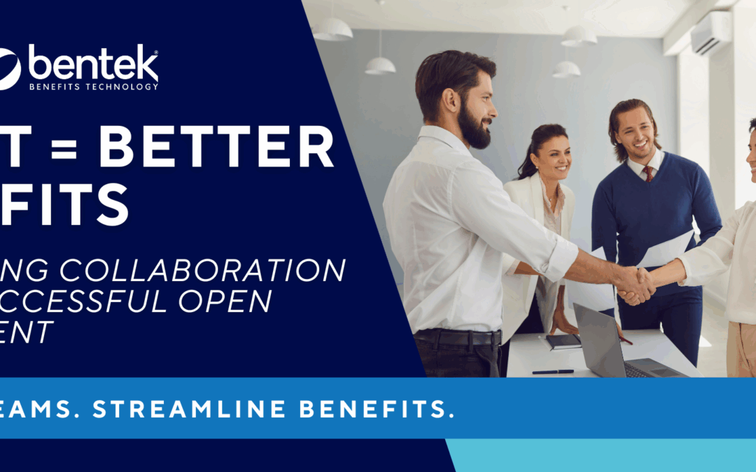 HR + IT = Better Benefits. Why Strong Collaboration Drives Successful Open Enrollment
