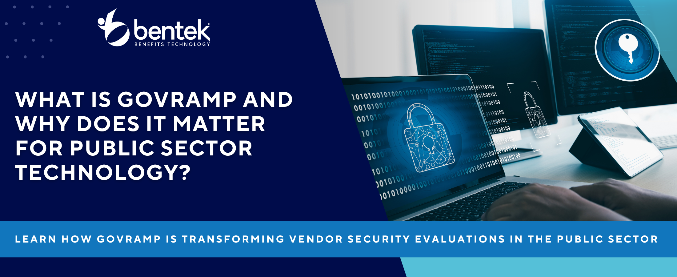 Bentek GovRAMP certified public sector technology banner explaining vendor cybersecurity evaluations for government and school benefits administration.