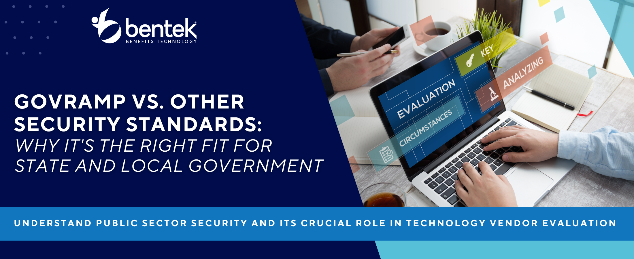 Bentek infographic comparing GovRAMP to security standards for state and local government benefits administration software.