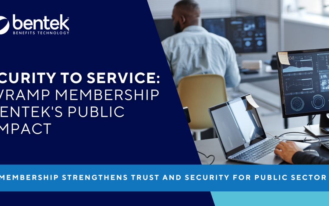 From Security to Service: How GovRAMP Membership Shapes Bentek’s Public Sector Impact