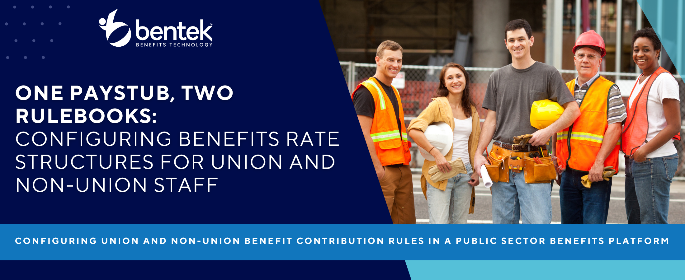 Bentek blog banner for collective bargaining benefits administration, featuring a group of public sector municipal employees in safety vests and hard hats.