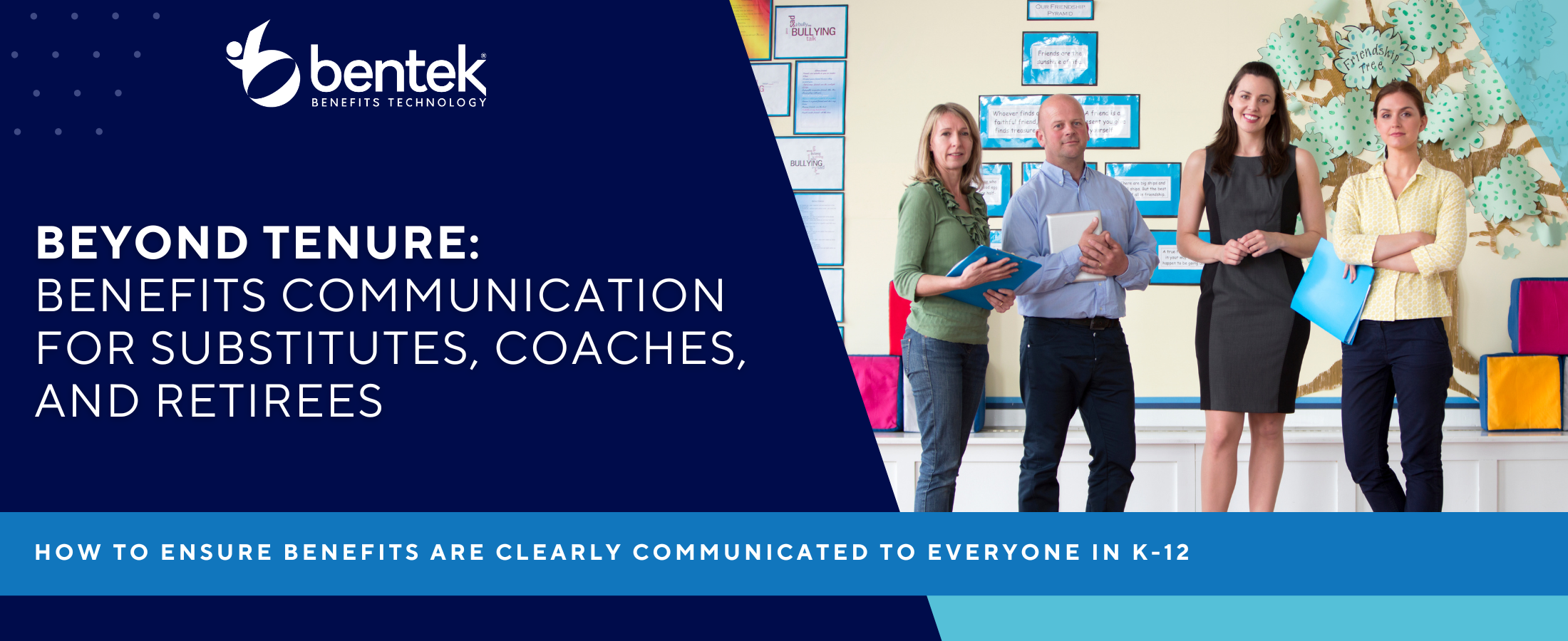 Bentek blog banner for K-12 benefits communication and substitute teacher benefits eligibility, featuring school district staff standing in a classroom.